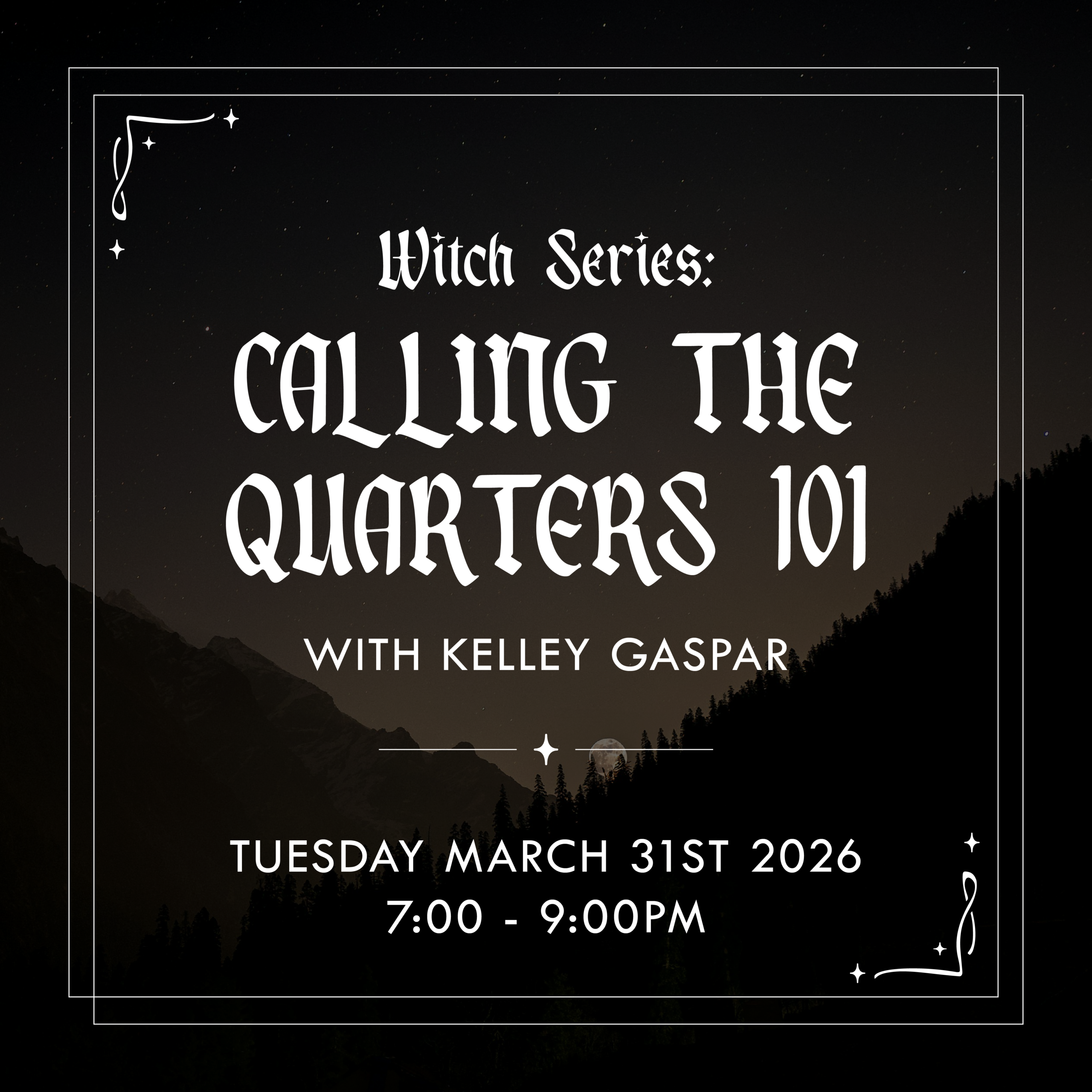 WITCH SERIES: CALLING THE QUARTERS 101